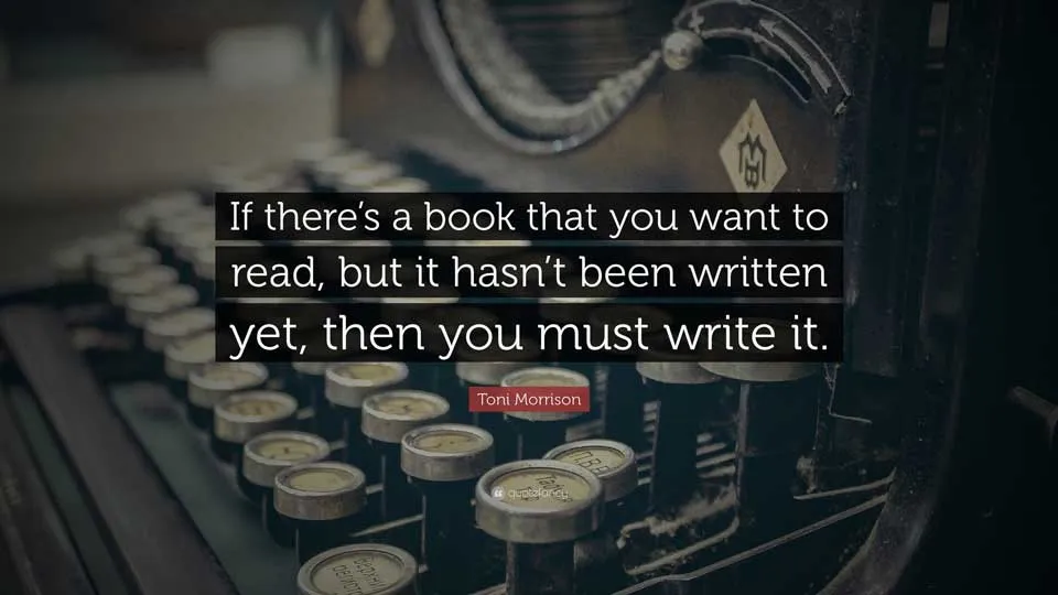 Write the book you want to read